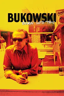 Bukowski: Born into This