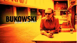 Bukowski: Born into This