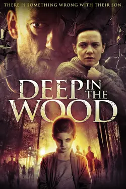 Deep in the Wood