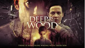 Deep in the Wood