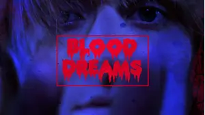 Blood Dreams