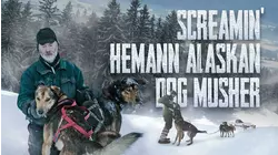Screamin' Hemann Alaskan Dog Musher