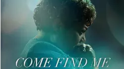 Come Find Me