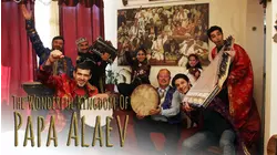 The Wonderful Kingdom Of Papa Alaev