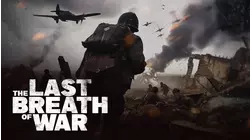 The Last Breath of War