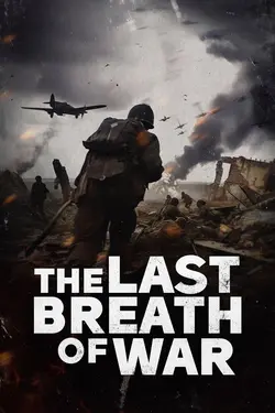 The Last Breath of War