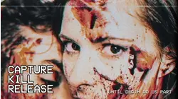 Capture Kill Release