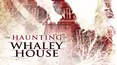 The Haunting Of Whaley House