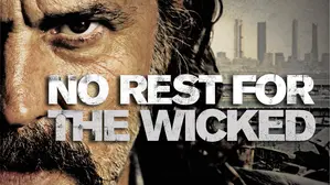 No Rest For The Wicked