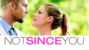 Not Since You