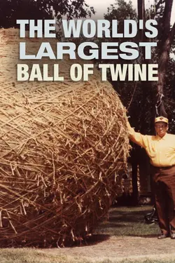 The World's Largest Ball of Twine