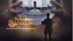 The Spoils: Selling the Future of American Basketball
