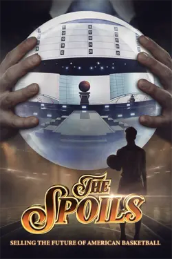 The Spoils: Selling the Future of American Basketball