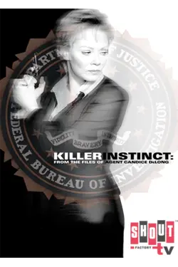 Killer Instinct: From The Files Of Agent Candice DeLong
