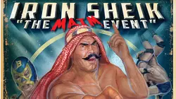 The Iron Sheik - The Maim Event
