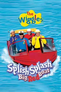 The Wiggles: Splish, Splash, Big Red Boat!