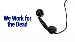 We Work for the Dead
