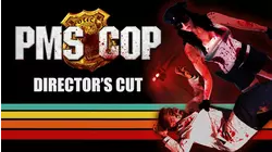 PMS Cop Director's Cut