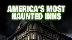 America's Most Haunted Inns