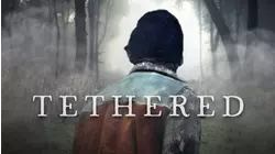 Tethered (2022)