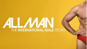 All Man: The International Male Story