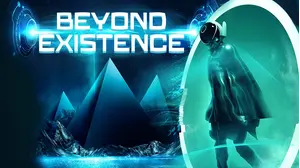 BEYOND EXISTENCE