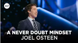 A Never Doubt Mindset