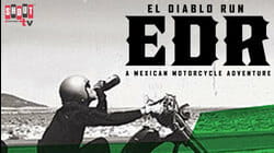 El Diablo Run: A Mexican Motorcycle Adventure