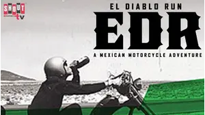 El Diablo Run: A Mexican Motorcycle Adventure