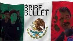 The Bribe or The Bullet