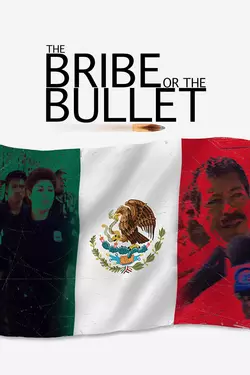 The Bribe or The Bullet