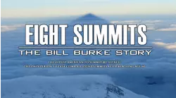 Eight Summits: The Bill Burke Story