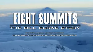 Eight Summits: The Bill Burke Story