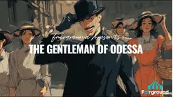 The Gentleman of Odessa