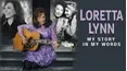 Loretta Lynn: My Story In My Words