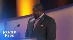 If that ain't a DEAD BODY, it will be when I'm done! | Family Feud