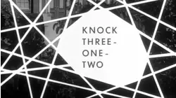 Knock Three One Two