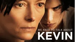 We Need To Talk About Kevin