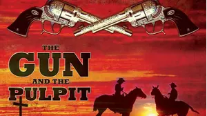 The Gun and the Pulpit