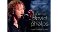 The Best Of David Phelps