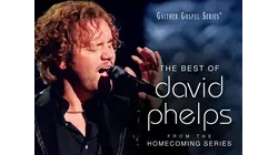 The Best Of David Phelps