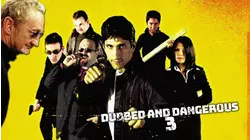 Dubbed & Dangerous III