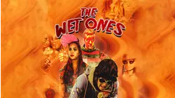The Wet Ones