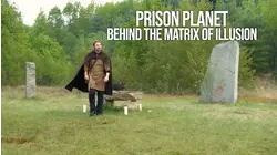 Prison Planet: Behind The Matrix of Illusion