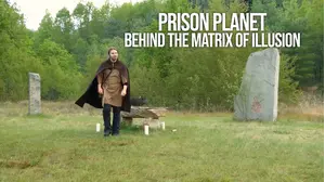 Prison Planet: Behind The Matrix of Illusion