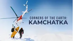 Corners of the Earth: Kamchatka