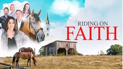 Riding on Faith