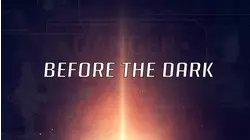 Before the Dark