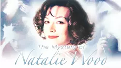 The Mystery of Natalie Wood