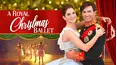 A Royal Christmas Ballet